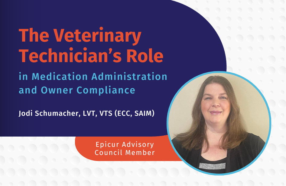 The Veterinary Technician’s Role in Medication Administration and Owner Compliance