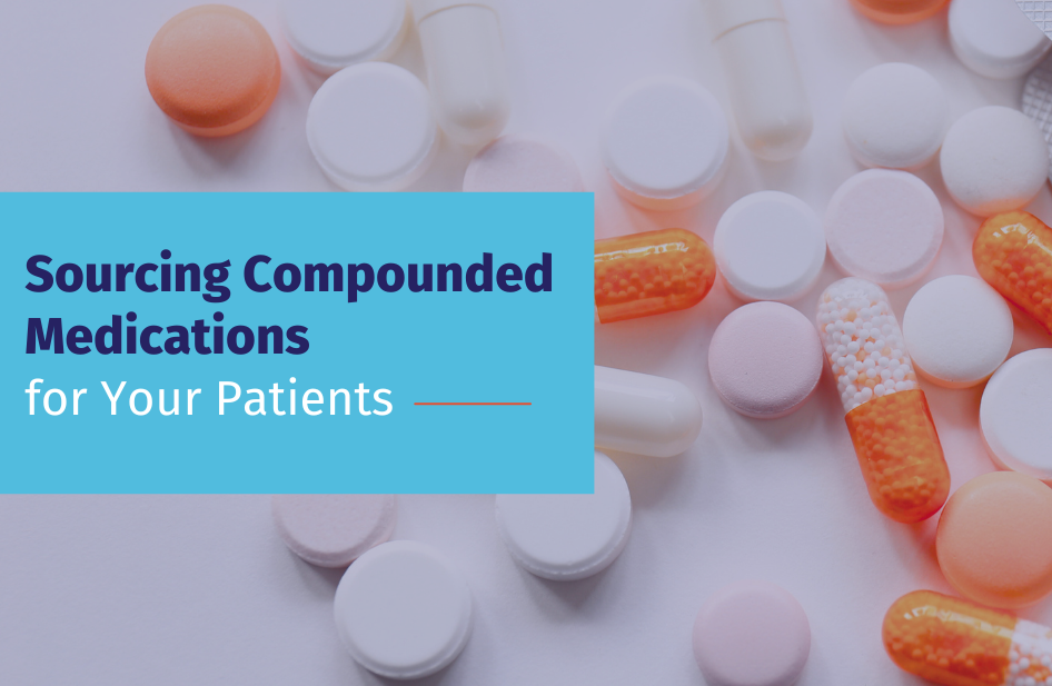 What to Do When You Can’t Find the Compounded Medications You Are Looking For?